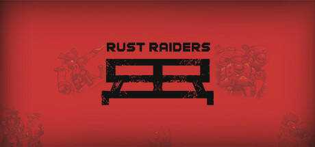 Rust Raiders