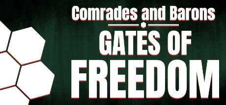 Comrades and Barons: Gates of Freedom
