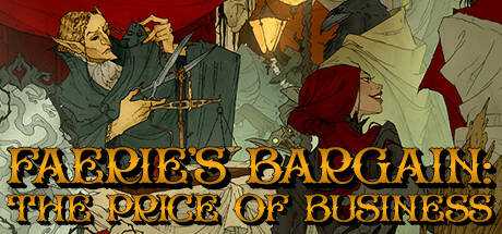 Faerie`s Bargain: The Price of Business
