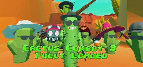 Cactus Cowboy 3 — Fully Loaded