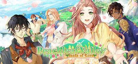 Peachleaf Valley: Seeds of Love — a farming inspired otome