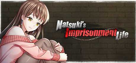 Natsuki`s Imprisonment Life
