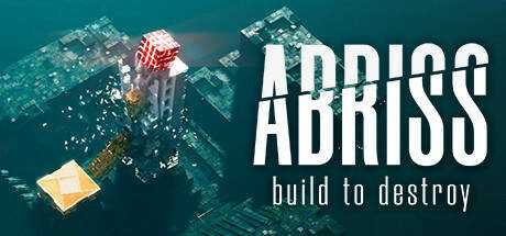 ABRISS — build to destroy