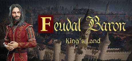 Feudal Baron: King`s Land