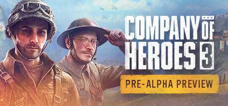 Company of Heroes 3 — Pre-Alpha Preview