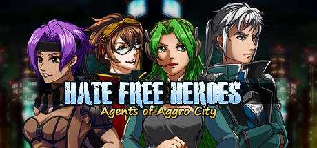 Hate Free Heroes: Agents of Aggro City [3D Enhanced]