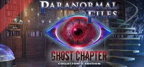 Paranormal Files: Ghost Chapter Collector`s Edition