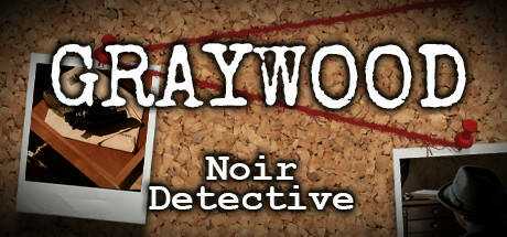 Graywood: Noir Detective