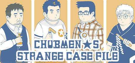 Chubmen`s Strange Case File~Chapter Of Corridor~