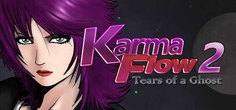 Karma Flow 2 — Tears of a Ghost