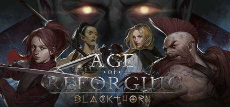 Age of Reforging:Blackthorn