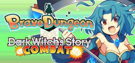 Brave Dungeon + Dark Witch`s Story : Combat