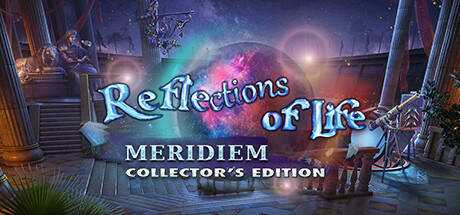 Reflections of Life: Meridiem Collector`s Edition