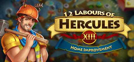 12 Labours of Hercules XIII: Home Improvement