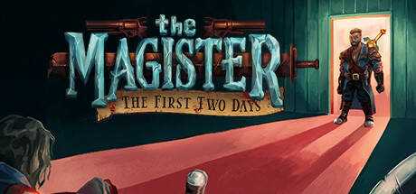 The Magister — The First Two Days