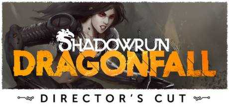 Shadowrun: Dragonfall — Director`s Cut