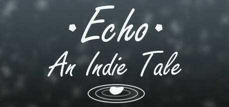Echo — An Indie Tale