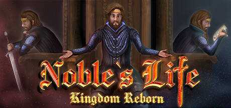 Noble`s Life: Kingdom Reborn