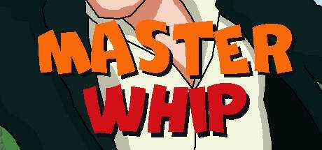 Master Whip