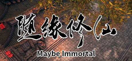 Maybe Immortal