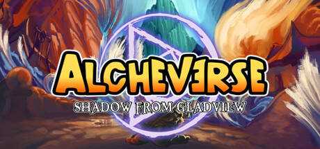 Alcheverse: Shadow from Gladview