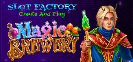 Slot Factory Create and Play — Magic Brewery
