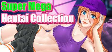 Super Mega Hentai Collection!