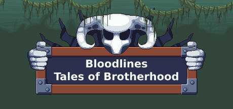 Bloodlines — Tales of brotherhood