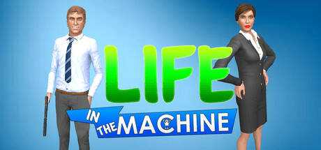 Life in the Machine