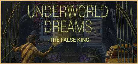 Underworld Dreams: The False King