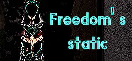Freedom`s static