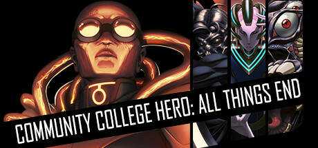 Community College Hero: All Things End