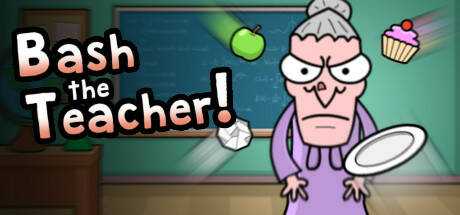 Bash the Teacher! — Classroom Clicker