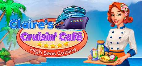 Claire`s Cruising Cafe: High Seas Cuisine