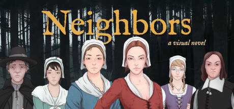 Neighbors — A Visual Novel