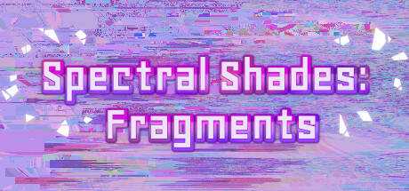 Spectral Shades: Fragments