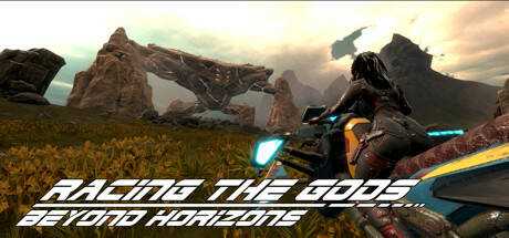Racing the Gods — Beyond Horizons