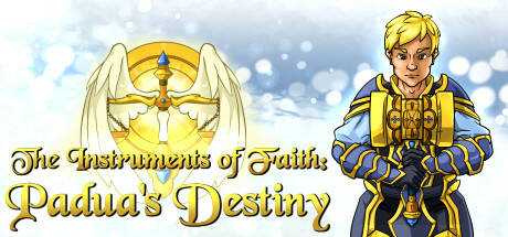 The Instruments Of Faith: Padua`s Destiny