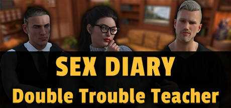 Sex Diary — Double Trouble Teacher