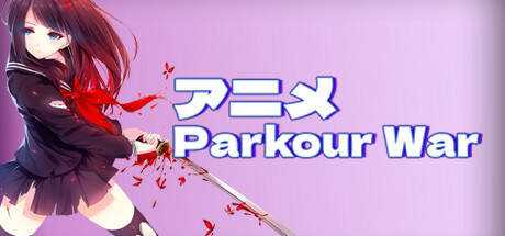 アニメ Parkour War