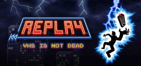 Replay — VHS is not dead
