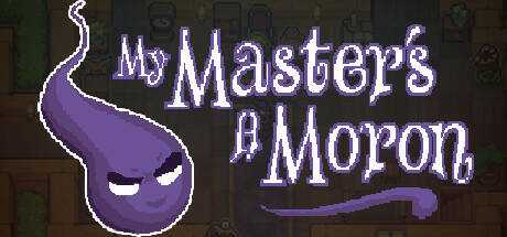 My Master`s A Moron