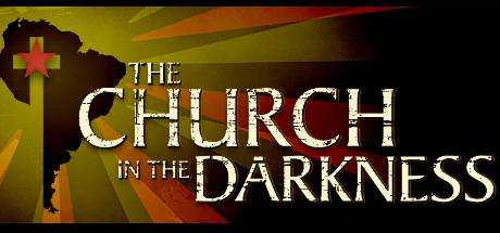 The Church in the Darkness ™