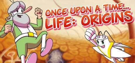 Once Upon a Time… Life: Origins