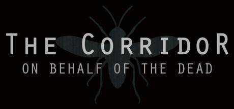 The Corridor: On Behalf Of The Dead