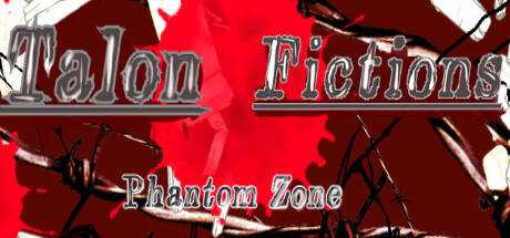 Phantom zone　Talon Fictions