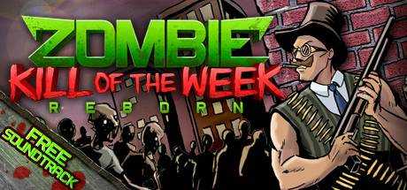 Zombie Kill of the Week — Reborn