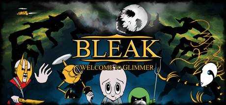 BLEAK: Welcome to Glimmer