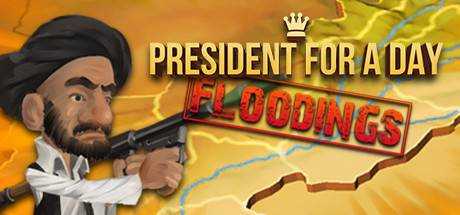 President for a Day — Floodings