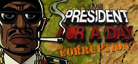 President for a Day — Corruption